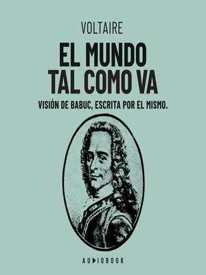 cover image of El mundo tal como va. Vision de Babuc, escrita por el mismo (Completo)